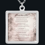 Desiderata on Vintage Floral Faux Parchment Silver Plated Necklace<br><div class="desc">Desiderata "Desired Things" A beautiful piece of prose poem by American writer Max Ehrmann(1872–1945). A philosophy of life on Vintage Floral Parchment. Would make a wonderful gift for almost any occasion. One can easily keep the famous words to heart everytime she wears it. The recipient will recall your thoughtfulness for...</div>