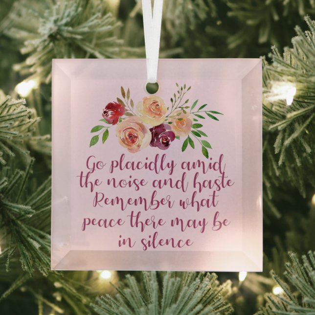 Desiderata Poem Beautiful Pink Floral Christmas Glass Tree Decoration (Insitu)