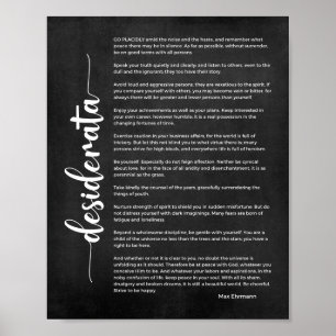 Desiderata Poem by Max Ehrmann Black and White Poster