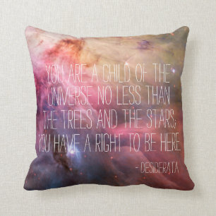 Desiderata poem inspirational quote nebula nebulae cushion