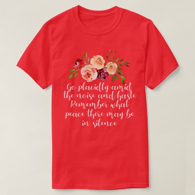 Desiderata Poem on Peace and Calm T-Shirt (Design Front)