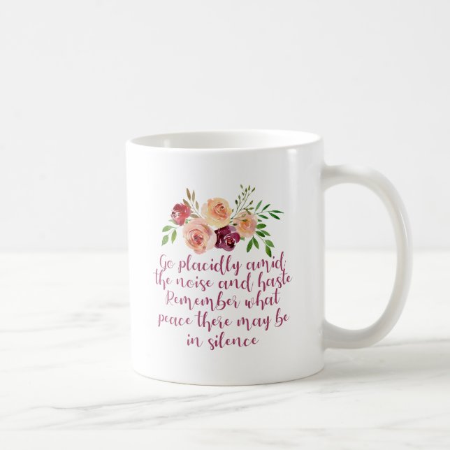 Desiderata Poem Peaceful Meditation Floral Coffee Mug (Right)