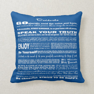 Desiderata Poem Poetry Poesy Writing Verse (Blue) Cushion