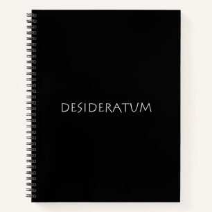Desideratum Notebook