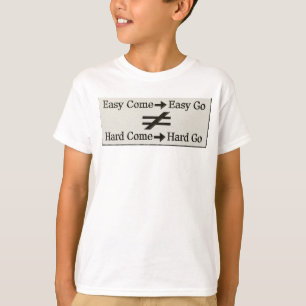 Design About Easy Work And Hard Work Relationship T-Shirt