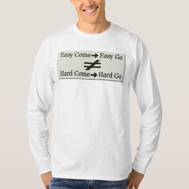 Design About Easy Work And Hard Work Relationship  T-Shirt (Front)