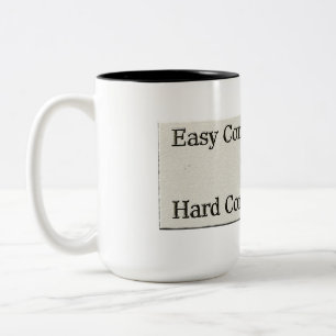 Design About Easy Work And Hard Work Relationship Two-Tone Coffee Mug