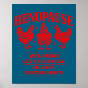 Design Henopause Chicken Humor Farm Poultry Poster