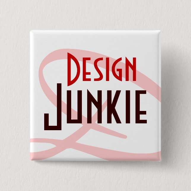 design junkie 15 cm square badge (Front)