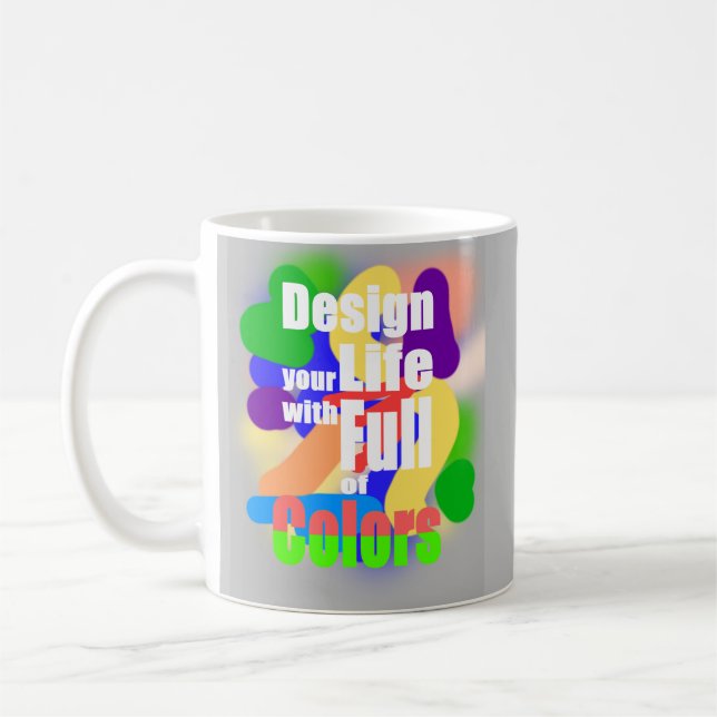 Design Life with Full Colours  Coffee Mug (Left)