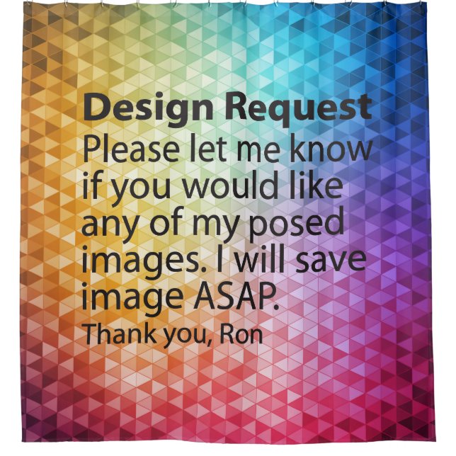 Design Request Shower Curtain (Front)