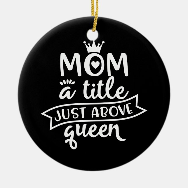 Design With A Saying For Moms Ceramic Tree Decoration (Front)