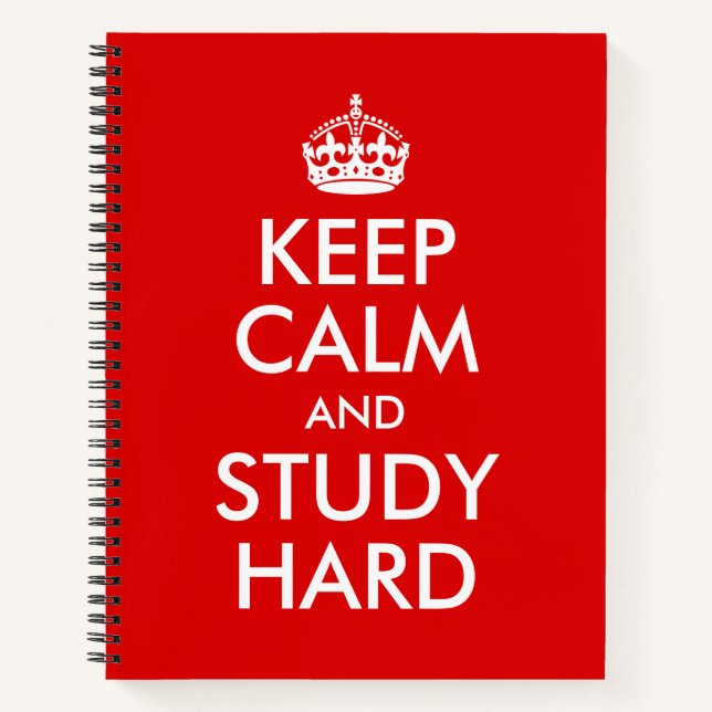 Design You Own Keep Calm and Study Hard Notebook (Front)