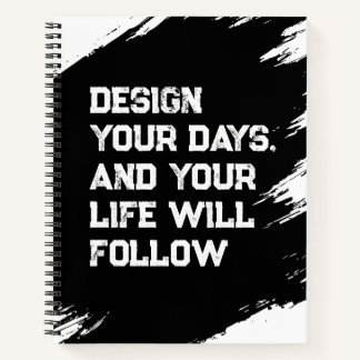 Design your days... notebook