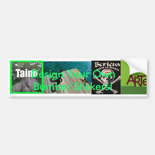 Design Your Own Bumper Stickers! Sticker (Front)
