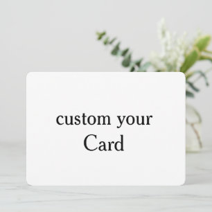 Design Your Own custom5" x 7" Flat Card