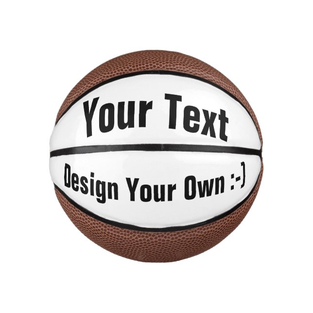 Design Your Own :-)  - Custom Mini Basketball (Front)