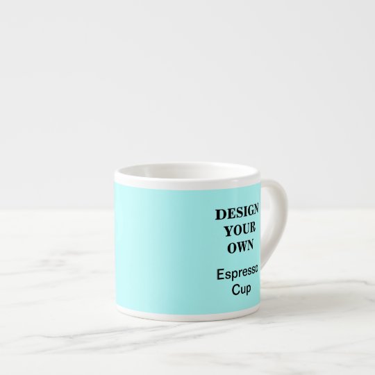 design your own espresso cup light blue zazzle design your own espresso cup light blue zazzle