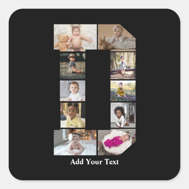 Design Your Own Letter D Photo Collage Square Sticker (Front)