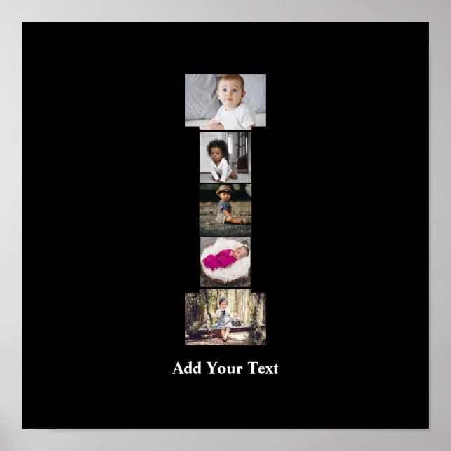 Design Your Own Letter I Photo Collage Poster (Front)