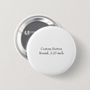 Design Your Own Round, 2.25 inch 6 Cm Round Badge