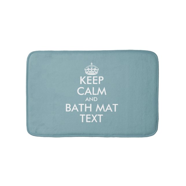Design your own teal keep calm typography bath mat (Front)
