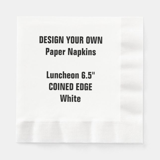 Design Your Own WHITE Coined Luncheon Paper Napkin (Front)