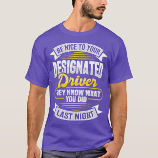 Designated Driver Design for Driving Volunteer  2  T-Shirt