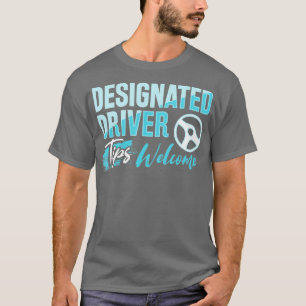 Designated Driver Design for Driving Volunteer T-Shirt