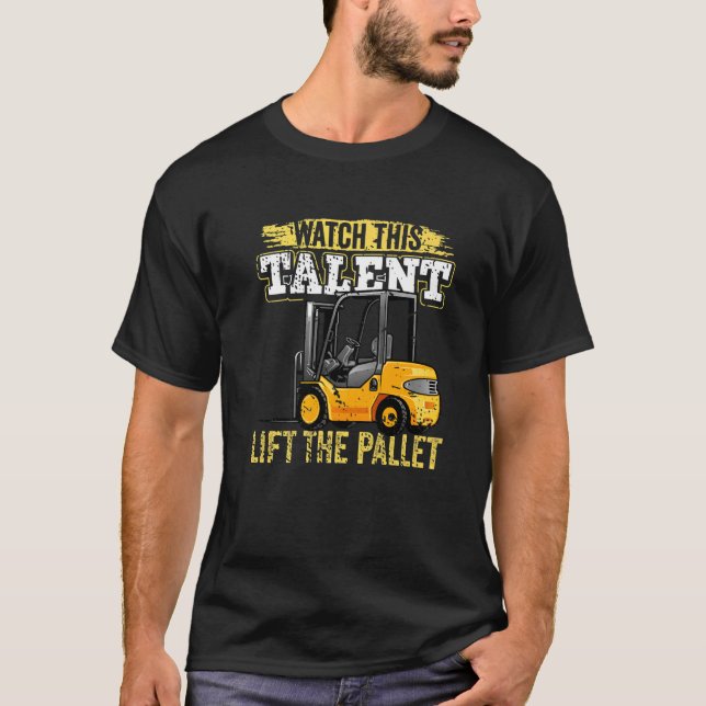 Designated driver fork lift powered forklift certi T-Shirt (Front)