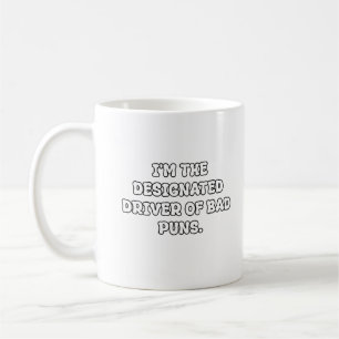 Designated Driver of Bad Puns Typography Coffee Mug