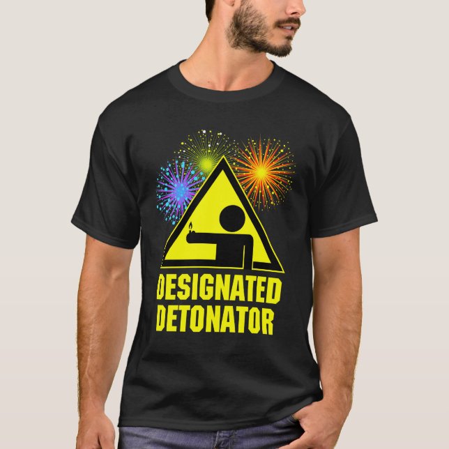 Designated Fireworks Detonator T-Shirt (Front)