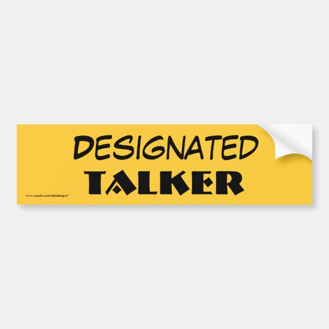 Designated Talker Bumper Sticker (Front)