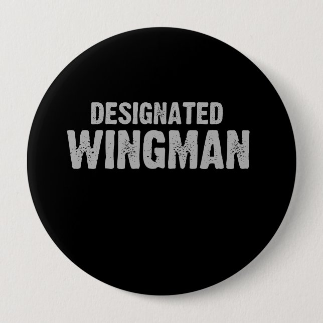 DESIGNATED WINGMAN T-shirt 10 Cm Round Badge (Front)