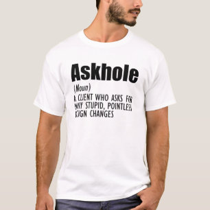 Designer Definition - Askhole T-Shirt