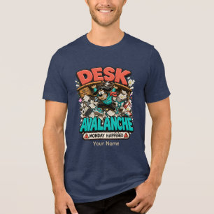 Desk Avalanche Personalised Funny Office T-Shirt Tri-Blend Shirt
