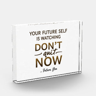 Desk Motivation Acrylic Block – Don’t Quit Now Quo
