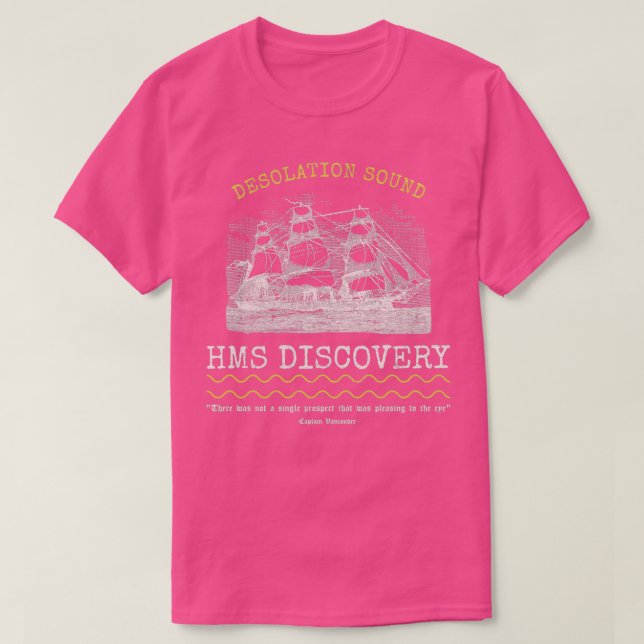 Desolation Sound HMS DISCOVERY T-Shirt (Design Front)