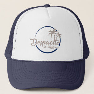 Despacito in Mykonos Trucker Hat