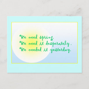 Desperatley seeking Spring Postcard