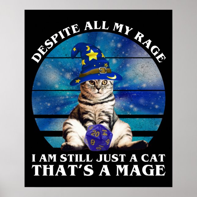 Despite All My Rage Funny Mage Cat Poster (Front)