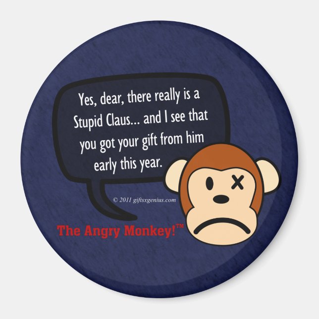 Despite what you think, stupidity is not a gift. magnet (Front)