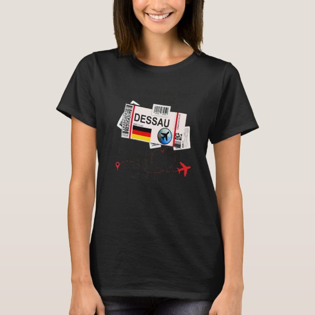 Dessau Girl  Dessau Boarding Pass  Dessau T-Shirt (Front)