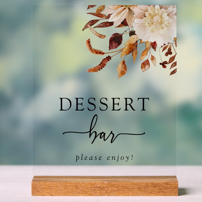 Dessert Bar Acrylic Sign (Rustic Autumn Botanical Wedding Dessert Bar Acrylic Sign by Painted Paperie
)