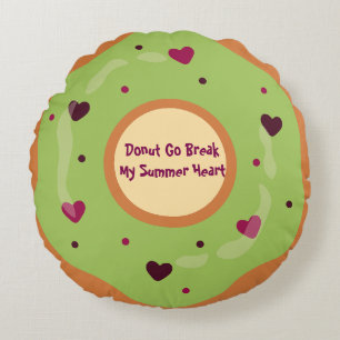 Dessert,Doughnut,Doughnut Go Break My Summer Heart Round Cushion