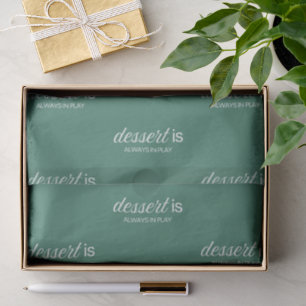Dessert Is Always In Play Green Golf Humour Fun Tissue Paper