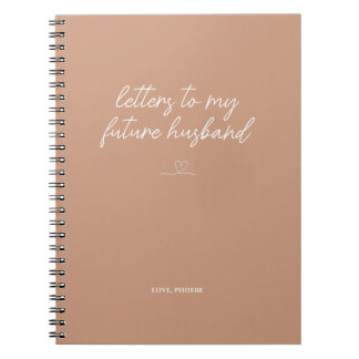 Dessert Sand Letters to My Future Husband Notebook