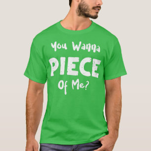 Dessert You Wanna Piece Of Me - Baking Sayings T-Shirt