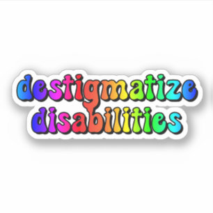 destigmatize disabilities Rainbow Typography