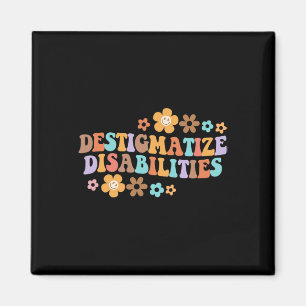 Destigmatize Disabilities SPED SLP Disability Awar Magnet
